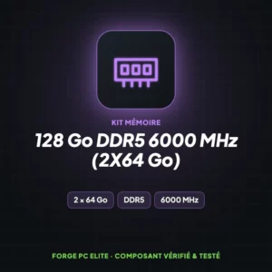 128 Go DDR5 6000 MHz (2x64 Go) – Kit mémoire – Forge PC Elite