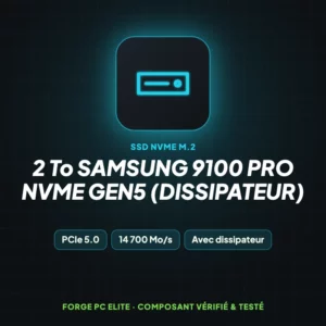 2 To Samsung 9100 PRO NVMe Gen5 (dissipateur) – SSD NVMe M.2 – Forge PC Elite