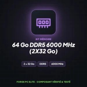 64 Go DDR5 6000 MHz (2x32 Go) – Kit mémoire – Forge PC Elite