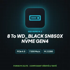 8To WD_BLACK SN850X NVMe Gen4 – SSD NVMe M.2 – Forge PC Elite