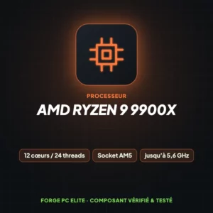 AMD Ryzen 9 9900X – Processeur – Forge PC Elite