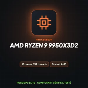 AMD Ryzen 9 9950X3D2 – Processeur – Forge PC Elite