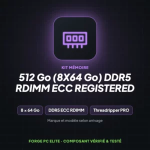 512 Go (8x64 Go) DDR5 RDIMM ECC Registered – Kit mémoire – Forge PC Elite