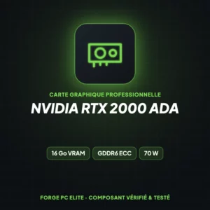 NVIDIA RTX 2000 Ada – Carte graphique professionnelle – Forge PC Elite