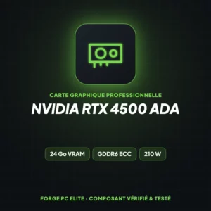 NVIDIA RTX 4500 Ada – Carte graphique professionnelle – Forge PC Elite