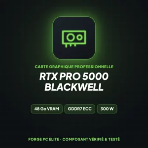 RTX PRO 5000 Blackwell – Carte graphique professionnelle – Forge PC Elite