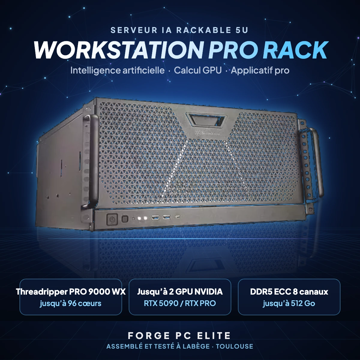 La Forge Workstation Pro Rack – serveur IA rackable 5U La Forge Workstation Pro Rack – serveur IA rackable 5U